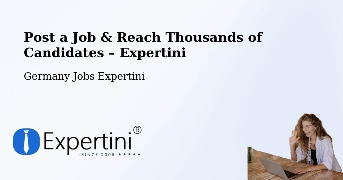 Post a Job in Roding – Hire the Right Talent - Roding, Germany Jobs Expertini