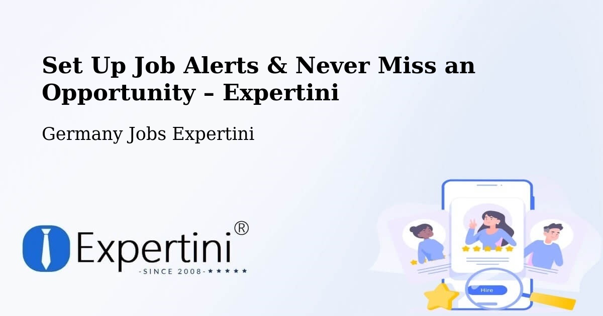 Job Alerts Guide – Get Notified About New Jobs in Roding - Roding, Germany Jobs Expertini